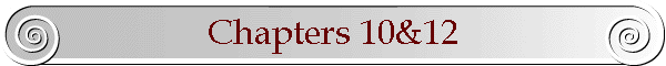 Chapters 10&12