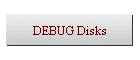 DEBUG Disks
