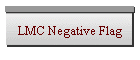 LMC Negative Flag