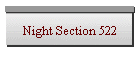 Night Section 522
