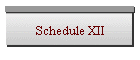 Schedule XII