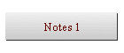 Notes 1