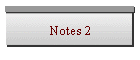 Notes 2