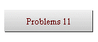 Problems 11