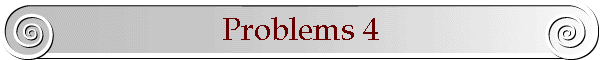 Problems 4