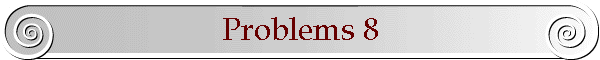 Problems 8
