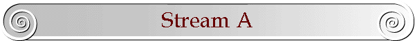 Stream A