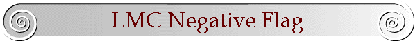 LMC Negative Flag