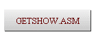 GETSHOW.ASM